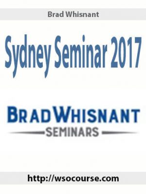 Brad Whisnant – Sydney Seminar 2017