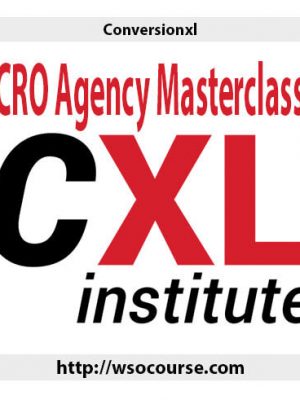 Conversionxl – CRO Agency Masterclass