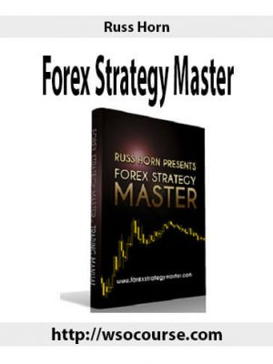 Russ Horn – Forex Strategy Master