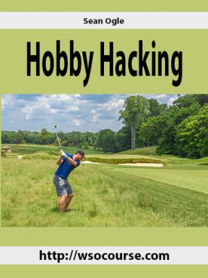 Sean Ogle – Hobby Hacking