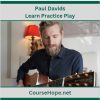 Paul Davids – Learn Practice Play