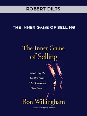 Robert Dilts – The inner game of selling