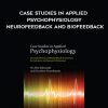 Alex Edmonds – Case Studies in Applied Psychophysiology: Neurofeedback and Biofeedback