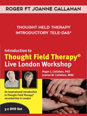 Roger ft Joanne Callahan – Thought Held Therapy Introductory Tele-das*