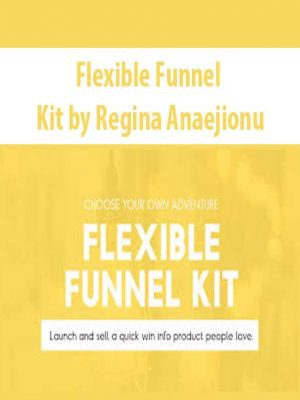 Regina Anaejionu – Flexible Funnel Kit 2020