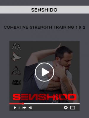 Senshido – Combative Strength Training 1 & 2
