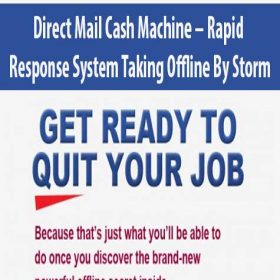 Direct Mail Cash Machine - Rapid Response System Taking Offline By Storm