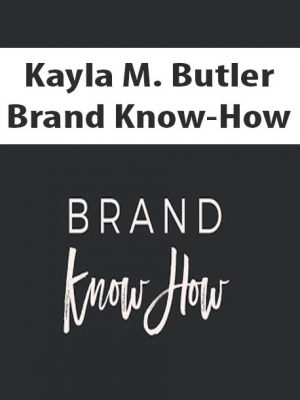 Kayla M. Butler – Brand Know-How