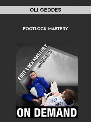 Oli Geddes – Footlock Mastery