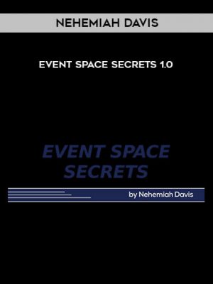 Nehemiah Davis – Event Space Secrets 1.0