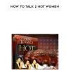 Mehow – how to talk 2 hot women