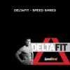 Men’s Health – DeltaFit – Speed Shred