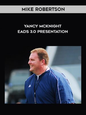 Mike Robertson – Yancy McKnight EADS 3.0 Presentation