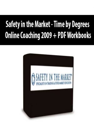 Safety in the Market – Time by Degrees Online Coaching 2009 + PDF Workbooks