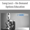 Sang Lucci – On-Demand Options
