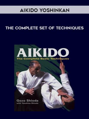 Aikido Yoshinkan – The Complete Set of Techniques