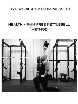 Health – Pain Free Kettlebell Method – Uve Workshop (Compressed)