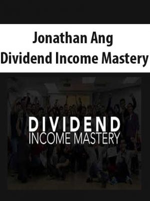 Jonathan Ang – Dividend Income Mastery