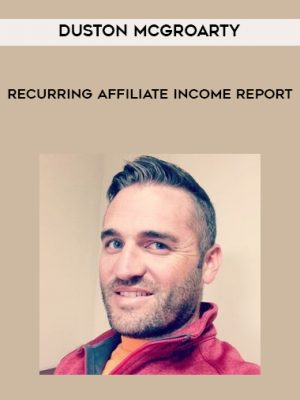 Duston McGroarty – Recurring Affiliate Income Report