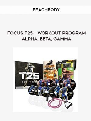 Beachbody – Focus T25 – Workout Program Alpha, Beta, Gamma