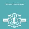 Pat Flynn – Power-Up Podcasting 2.0