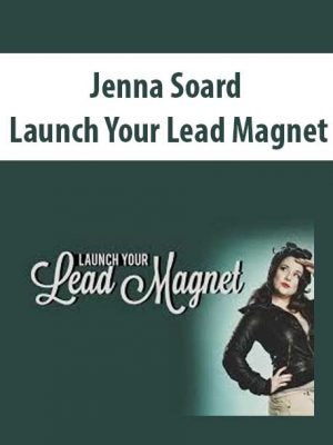 Jenna Soard – Launch Your Lead Magnet