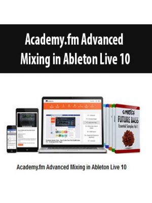 Academy.fm Advanced Mixing in Ableton Live 10