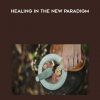 Inelia Benz – Healing in the New Paradigm