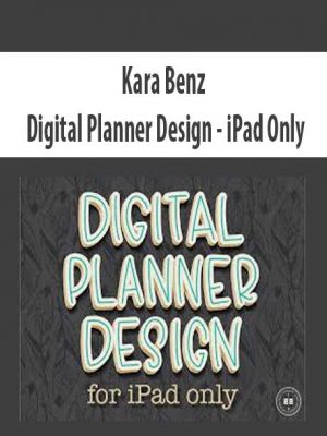 Kara Benz – Digital Planner Design – iPad Only