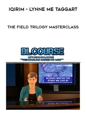 Iqirim – Lynne Me Taggart – The Field Trilogy Masterclass