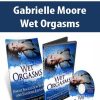 Gabrielle Moore – Wet Orgasms