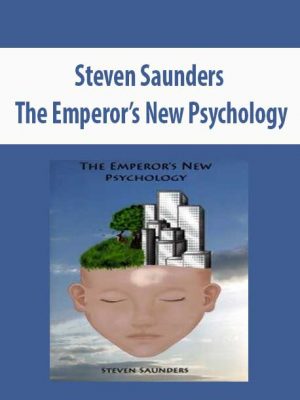 Steven Saunders – The Emperor’s New Psychology