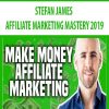 STEFAN JAMES – AFFILIATE MARKETING MASTERY 2019