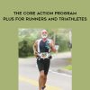 Jae Gruenke – The Core Action Program Plus For Runners and Triathletes