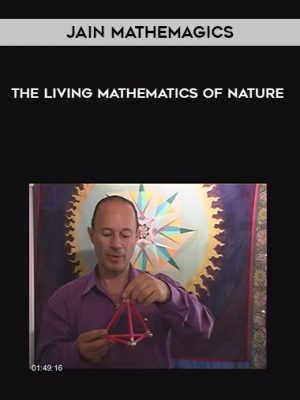 Jain Mathemagics – The Living Mathematics of Nature