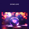 James Van Praagh – Divine love