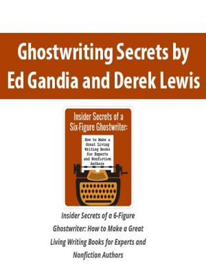Ghostwriting Secrets by Ed Gandia and Derek Lewis