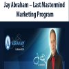 Jay Abraham – Last Mastermind Marketing Program