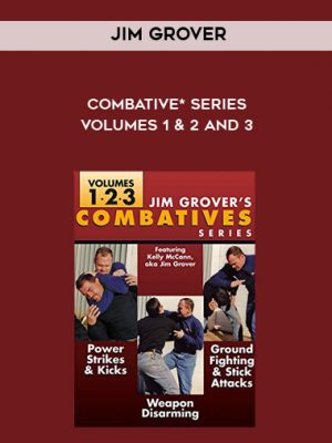 JIM Grover – Combative* Series Volumes 1 & 2 and 3