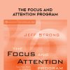 Jeff Strong – THE FOCUS AND ATTENTION PROGRAM