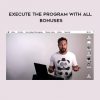 Jeff Allen – Execute the program with all bonuses