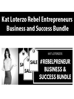 Kat Loterzo Rebel Entrepreneurs Business and Success Bundle
