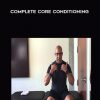 Evan Osar – Complete Core Conditioning
