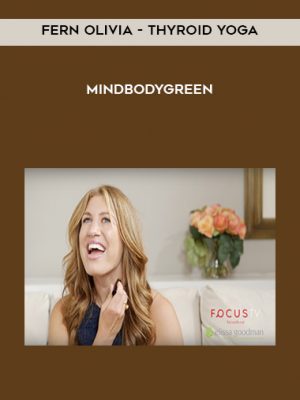 Fern Olivia – Thyroid Yoga – MindBodyGreen