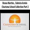 Bruno Martins , Fabricio Astelo – Charisma School Collection Part 2