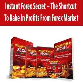 Instant Forex Secret - The Shortcut To Rake In Profits From Forex Market