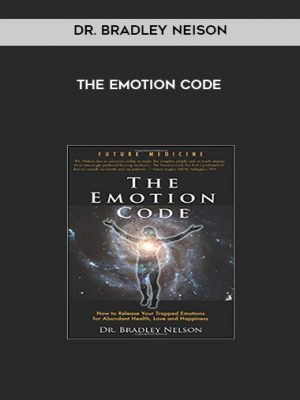 Dr. Bradley Neison-The Emotion Code