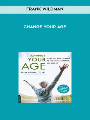 Frank Wildman – Change Your Age