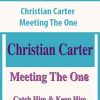 Christian Carter – Meeting The One