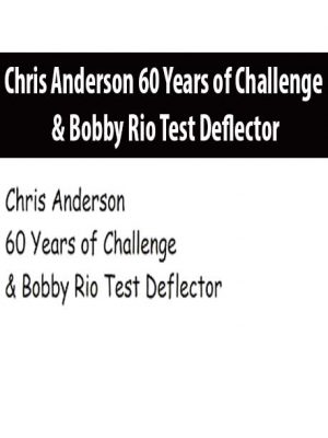 Chris Anderson 60 Years of Challenge & Bobby Rio Test Deflector